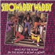 Showaddywaddy - Who Put The Bomp (In The Bomp-A-Bomp-A-Bomp)